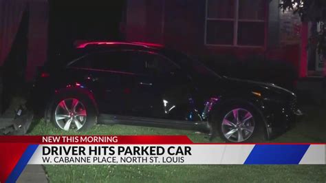 Driver hits parked car in north St. Louis